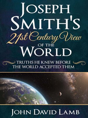 cover image of Joseph Smith's 21st Century View of the World
